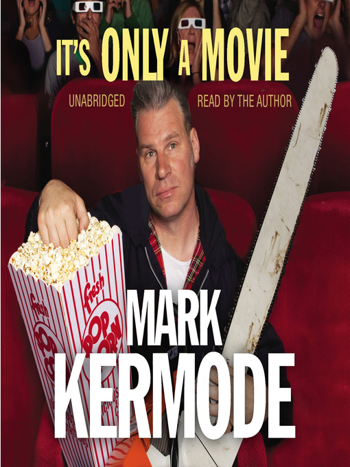 Title details for It's Only a Movie by Mark Kermode - Available